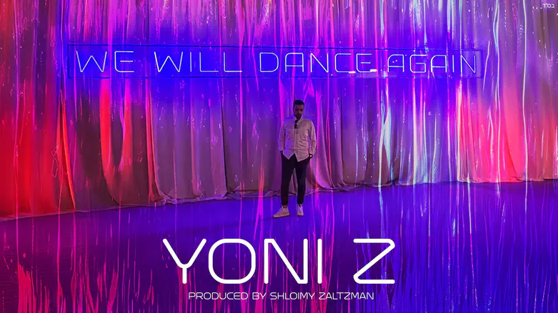 החדש של יוני זי:  We Will Dance Again