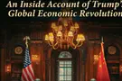 An insider’s account of Trump’s global economic revolution
