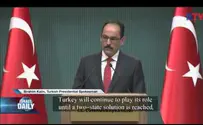 Watch: Turkey playing tough in talks with Israel