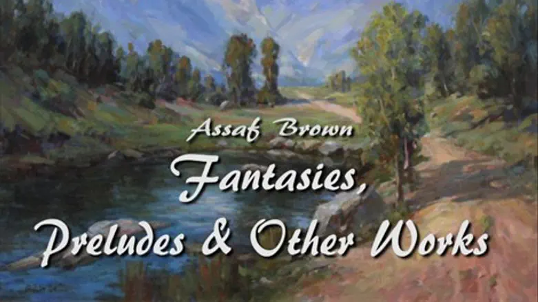  בינתיים בהדסטארט. 'פנטזיות, פרלודים ויצירות אחרות'